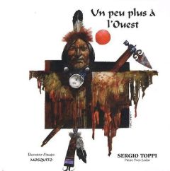 Un peu plus à l'Ouest - Toppi Sergio - Lador Pierre Yves