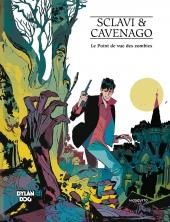 Dylan Dog/Le Point de vue des zombies - Sclavi Tiziano - Cavenago Gigi