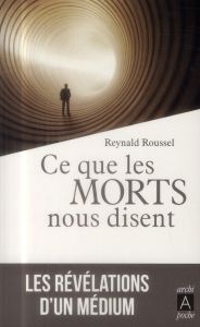 Ce que les morts nous disent - Roussel Reynald - Wallon Philippe