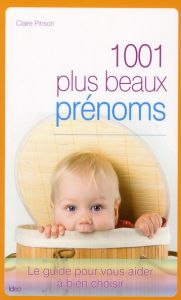 1001 plus beaux prénoms - Pinson Claire