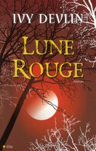 Lune rouge - Devlin Ivy - Desoille Martine