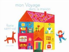 Mon voyage dans la maison - Saint-Val Florie