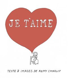 Je t'aime - Charlip Rémy