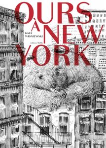 Ours à New York - Wisniewski Gaya