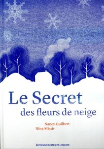 Le Secret des fleurs de neige - Guilbert Nancy - Missir Nina