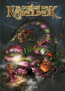 Le Donjon de Naheulbeuk Tome 17 : Cinquième saison. Partie 3 - Lang John - Poinsot Marion - Sabater Sylvie