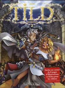 Tild, mage à louer Tome 2 : Maudit bretteur ! Inclu un carnet de 8 pages d'illustrations et fiches p - MAXA'