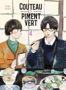 Couteau et Piment Vert Tome 4 - Isoya Yuki - Kochert Mélanie