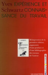 Expérience et connaissance du travail - Schwartz Yves - Canguilhem Georges - Bourgeois Ber