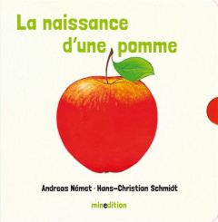 La naissance d'une pomme - Német Andreas - Schmidt Hans-Christian