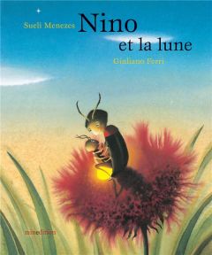 Nino et la lune - Menezes Sueli - Ferri Giuliano - Duteil Julie