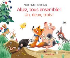 Allez tous ensemble ! Un, deux, trois ! - Taube Anna - Kuijl Eefje - Duteil Julie