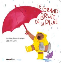 Le grand bruit de la pluie - Jiro Sandro - Brun-Cosme Nadine