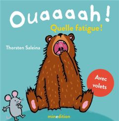 Ouaaaah ! Quelle fatigue ! Avec volets - Saleina Thorsten - Duteil Julie