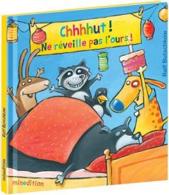 Chhhhut ! Ne réveille pas l'ours ! - Butschkow Ralf - Bergmann Lena