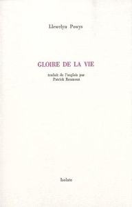 Gloire de la vie - Powys Llewelyn