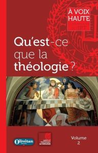 Qu'est-ce que la théologie ? - Rohmer Céline