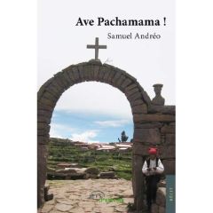 Ave Pachamama - Andreo Samuel