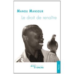 Le droit de renaître - Mansour Manou