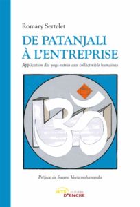 De Patanjali à l'entreprise - Sertelet Romary