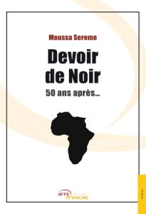 Devoir de noir : 50 ans après - Sereme Moussa