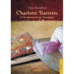 Charlotte Barrette et le manuscrit de Taormina - Thorimbert Chris