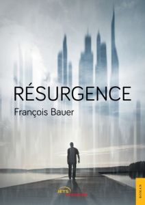 Résurgence - Bauer François