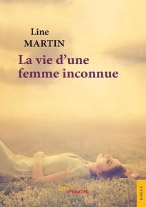 La vie d'une femme inconnue - Martin Line