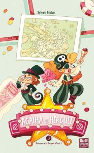 Agatha et Hercule Tome 3 : Bienvenue à Burger Land ! - Tristan Sylvain - Renard Margo