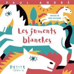 Les juments blanches - André Paul - Sochard Fred