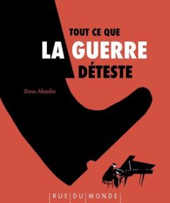 Tout ce que la guerre déteste - Abadía Ximo