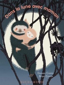 Dans la lune avec maman - Cronin Doreen - Cronin Brian - Serres-Giardi Laura