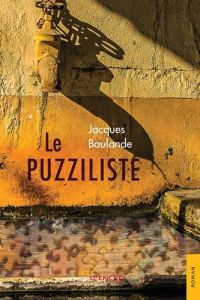 Le Puzziliste - Baulande Jacques
