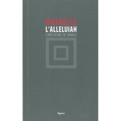 L'Alleluiah. Catéchisme de Dianus - Bataille Georges