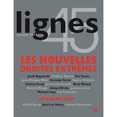 Lignes N° 45, Octobre 2014 : Les nouvelles droites extrêmes - Rogozinski Jacob - Surya Michel