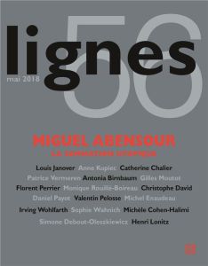 Lignes N° 56, mai 2018 : Miguel Abensour. La sommation utopique - Cohen-Halimi Michèle - Wahnich Sophie