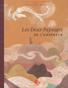 Les Deux Paysages de l'empereur - Yeh Chun-Liang - Yi Wang