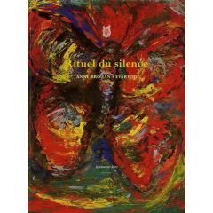 Rituel du silence. Tombeaux des oiseaux d'or - Brouan Anne - Evaristo Bernardine - Laupin Patrick