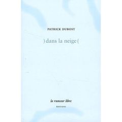 Dans la neige - Dubost Patrick