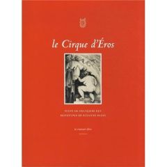 Le cirque d'Eros - Rey Françoise - Bazin Suzanne