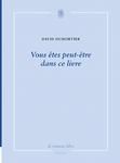 Vous êtes peut-être dans ce livre - Dumortier David