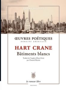 Bâtiments blancs - Crane Hart - Bizzini Chantal