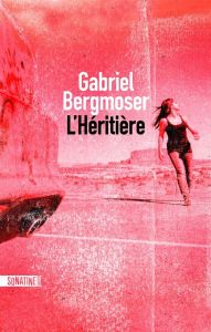 L'Héritière - Bergmoser Gabriel - Recoursé Charles