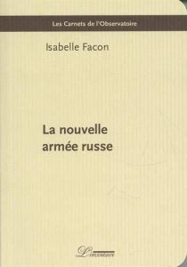 La nouvelle armée russe - Facon Isabelle