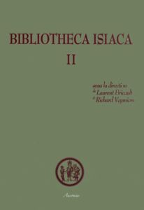 Bibliotheca Isiaca. Tome 2 - Bricault Laurent - Veymiers Richard