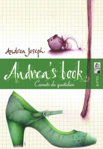 Andrea's book. Carnets du quotidien - Joseph Andrea - Brown Susan - Ferrand Claire