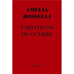 Variations de guerre - Rosselli Amelia - Fabre Marie