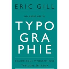 Un essai sur la typographie - Gill Eric - Donné Boris - Menay Patricia - Morligh