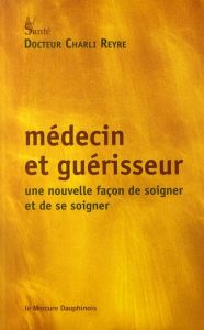 Médecin et guérisseur - Reyre Charli