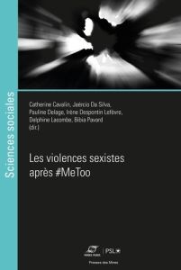 Les violences sexistes après #MeToo - Cavalin Catherine - Da Silva Jaércio - Delage Paul
